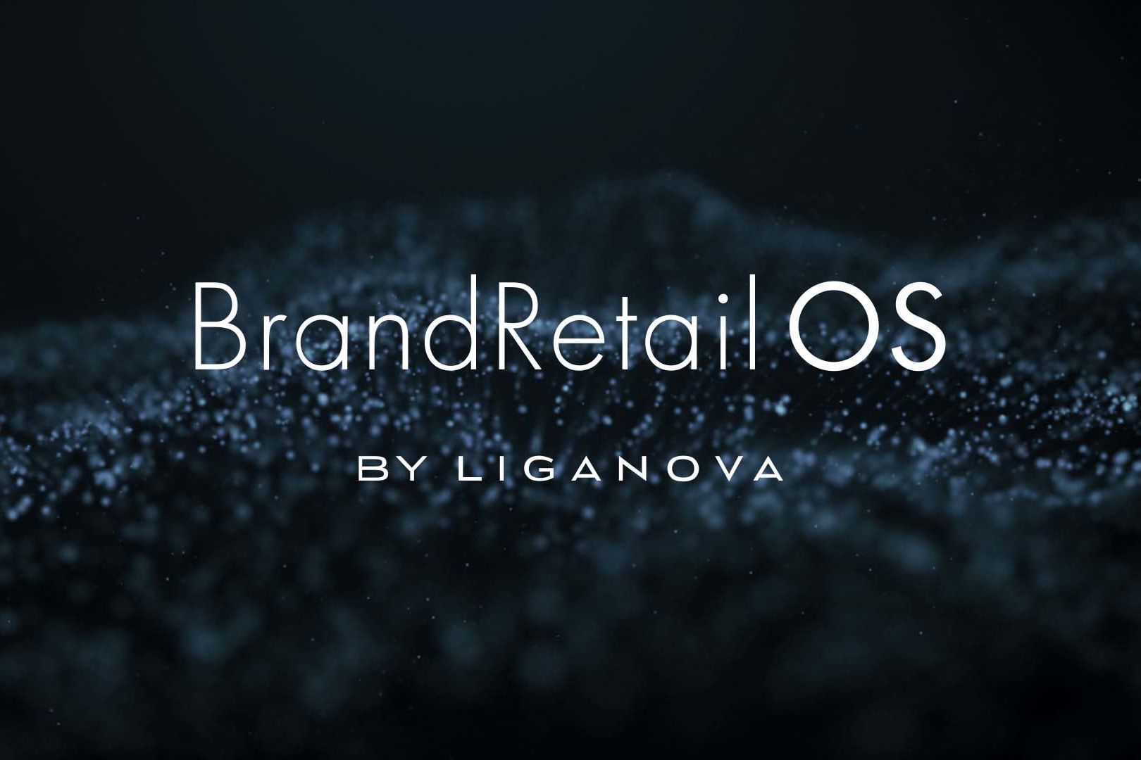 LIGANOVA | BrandRetailOS